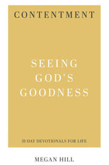 Contentment: Seeing God's Goodness
