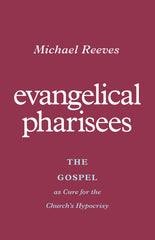Evangelical Pharisees