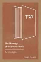 The Theology of the Hebrew Bible