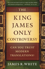The King James Only Controversy