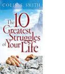 The 10 Greatest Struggles of Your Life