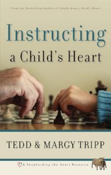 Instructing a Child's Heart