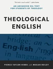 Theological English: An Advanced ESL Text for Students of Theology