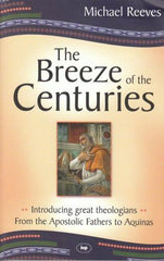 The Breeze of the Centuries