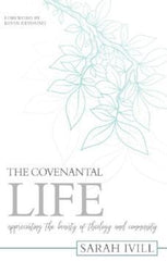The Covenantal Life.
